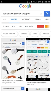 In response to the guy that posted italian ww melee weapon This is what you get when you search it