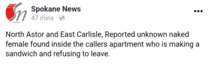 In todays news - naked woman refusing to leave callers apartment