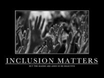 Inclusion matters sorta