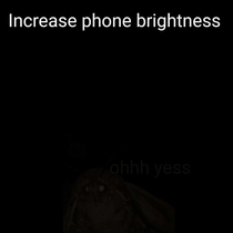 Increase brightness