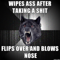 Insanity Wolf is also low on toilet paper