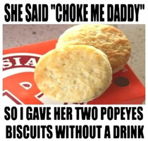 It would only take one KFC biscuit to accomplish this