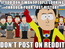 Its always the garbage humans who complain that you looked through their post history
