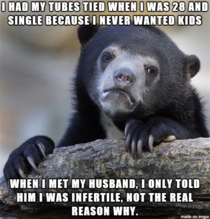 Its terrible but I REALLY never wanted kids