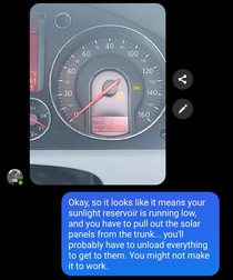 Joke gone wrong Fiance asked what this sun dash light meant and I sent this response I guess she immediately called into work because she thought she wouldnt make it
