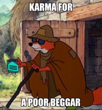 Just a poor beggar