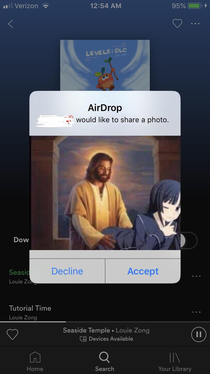 Just listening to music and my bf airdrops me this