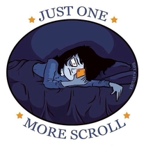 just one more scroll