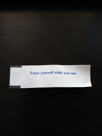 Just opened this fortune cookie with a very ominous message Gonna be extra careful for the next few days