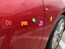 Just realized Ive been driving all over town with refrigerator magnets on my car