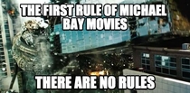Just watched Transformers  Michael Bay movies always make me question everything I learned in High School physics