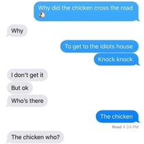 Knock Knock HERES THE CHICKEN