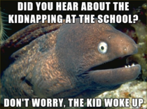 Lame Joke Eel