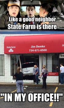 Like a good neighbor State Farm is there