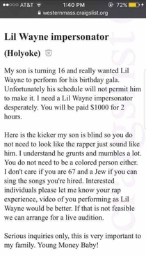 Lil Wayne Impersonator needed for sons birthday Hes blind