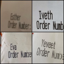 Local food place asks my name and every time its different - my name is Yvette 