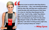 Love her or hate her Miley Cyrus makes a very good point about America