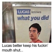 Lucas dont you dare