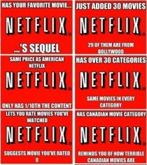 Lucky Americans dont know about Scumbag Canadian Netflix