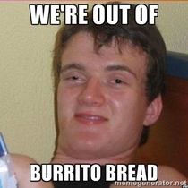 Making tortillas when my gf says