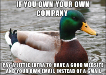 Many people are easily deterred by a company with a gmail address