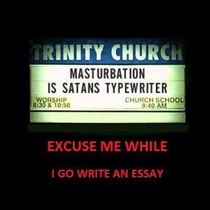 Masturbation is Satans typewriter