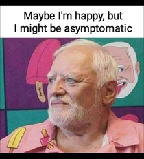 Maybe I am