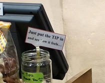 Maybe not the best sign for a tip jar