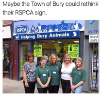 Maybe the RSPCA in Bury England need to change their sign