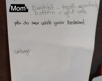 Moms to-do list Top is her handwriting guess which is my dads