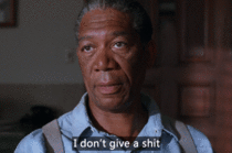 MRW someone tells me to stop doing my Morgan Freeman impression because its annoying them
