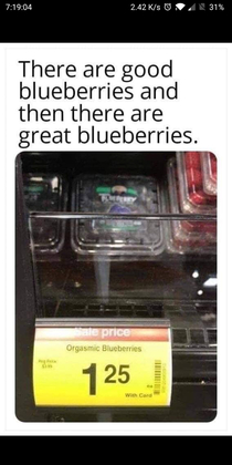 Must be really good these blueberries