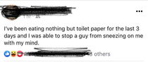Must consume all the toilet paper