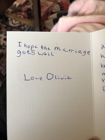 My best friends kid signed my engagement card I hope it does too Olivia