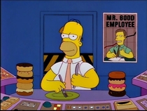 My boss informed me that we have VIPs visiting today and that they need to see model employee conduct I couldnt help but be reminded of the Simpsons