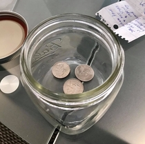 My change jar is three quarters full