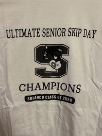 My class of  shirt handed out after graduation A little late