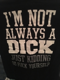 My dad got a great t-shirt from my uncle for Christmas