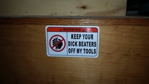 My dad has been having problems with sticky fingers in his workshop