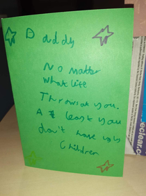 My dad showed me this card he got from my very modest little brother for Fathers Day