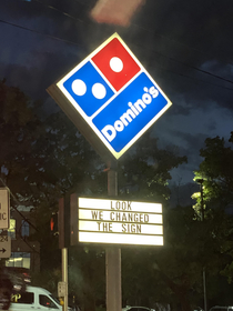 My Dominos got a new sign