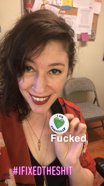 My employer made us badges to make us feel better about being essential I would have preferred more money so I fixed their gift