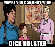 My favorite quote from Archer