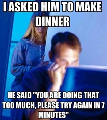 My friend and his wife are redditors This happened they both laughed and then he made dinner
