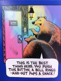 My friend has a healthy fear of bears I found this card for him while shopping