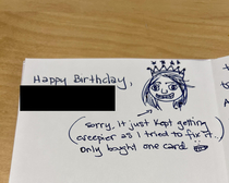 My friend tried to draw me on my birthday card it did not go well