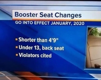 My Grandma isnt going to like it when she finds out she has to go back into a booster seat FOREVER