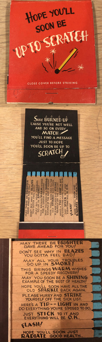 My grandpa recently passed away found this while cleaning out his house Theyre get well soon matches full of puns and dad jokes