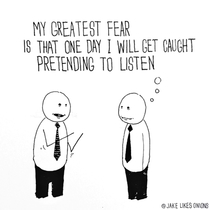 my greatest fear