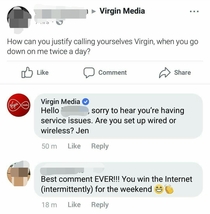 My Internet connection drops more often than a prostitutes knickers